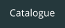 Catalogue