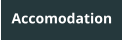 Accomodation